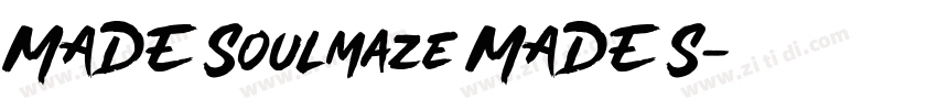 MADE Soulmaze MADE S字体转换